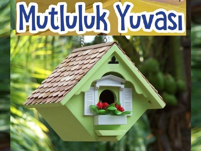 Mutluluk Yuvası