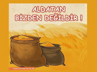 Aldatan Bizden Değildir!