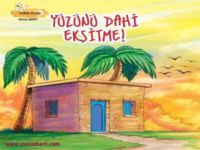 Yüzünü Dahi Ekşitme!