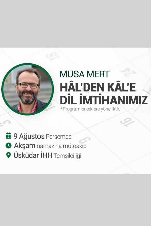 Hâl'den Kâl'e Dil İmtihanımız / Üsküdar - İSTANBUL