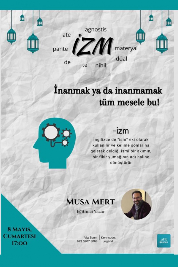 -İZM / İnanmak ya da İnanmamak Bütün Mesele Bu / Zoom Meeting'den CANLI