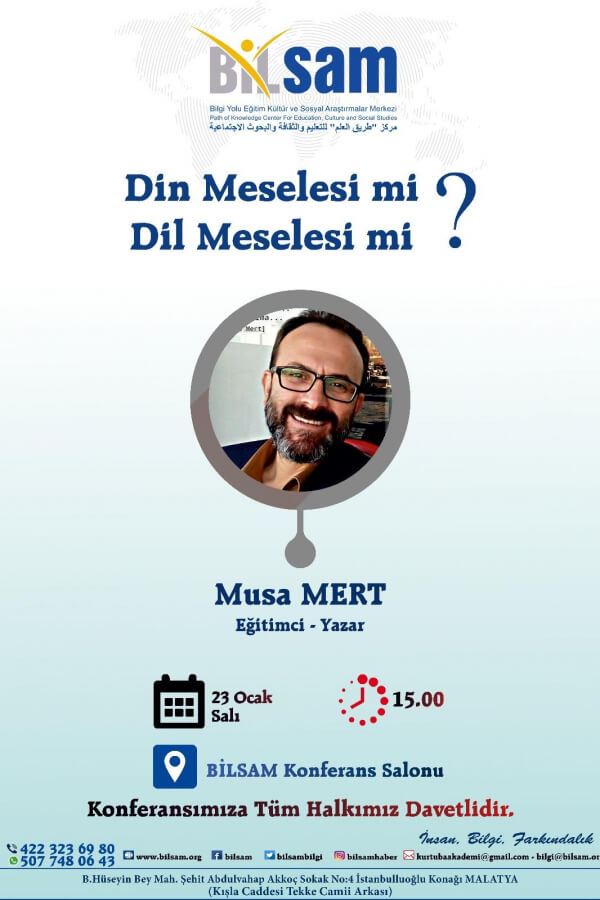 Konferans / Din meselesi mi? Dil meselesi mi? / MALATYA