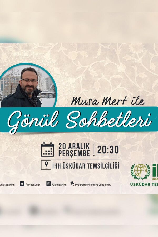 Musa Mert ile Gönül Sohbetleri - 2