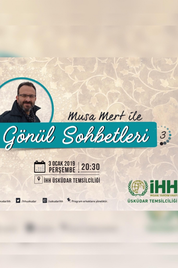 Musa Mert ile Gönül Sohbetleri - 3
