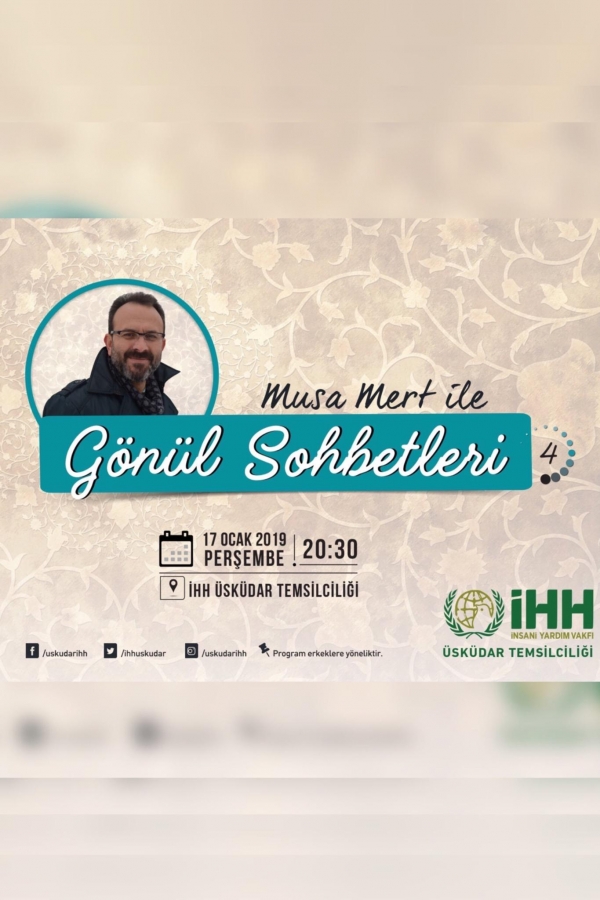 Musa Mert ile Gönül Sohbetleri - 4