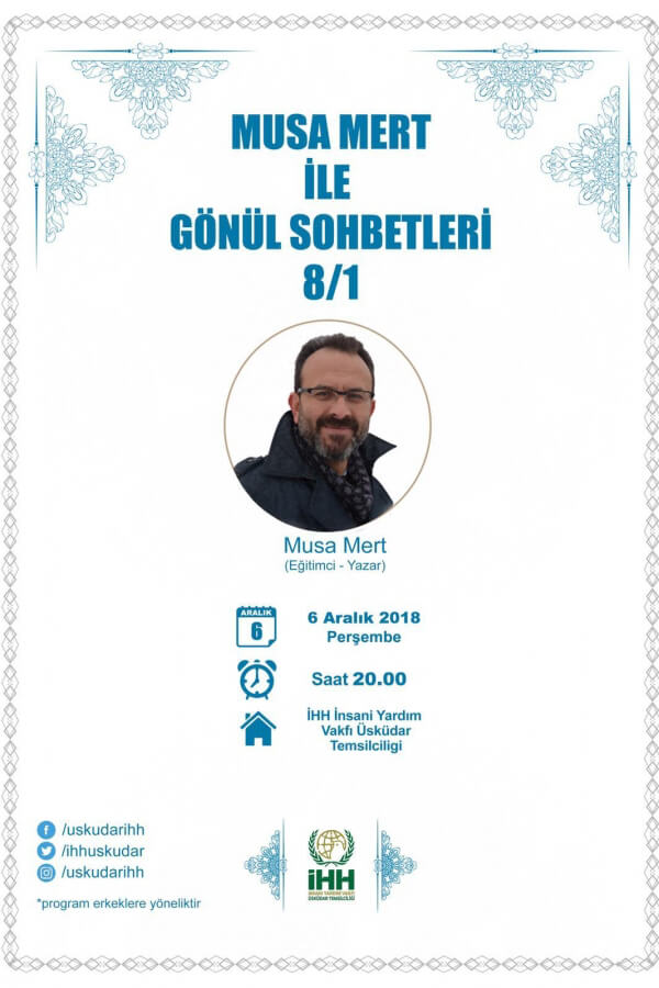 Musa Mert ile Gönül Sohbetleri - 1