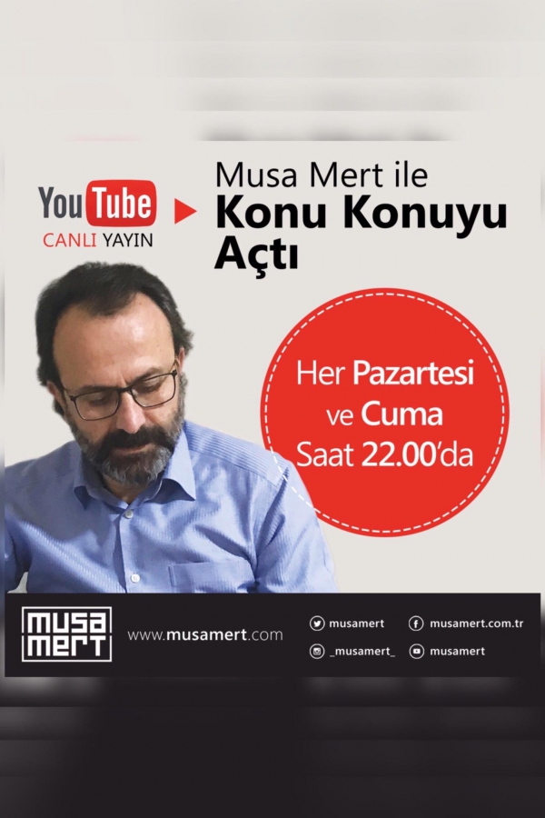 Musa Mert ile Konu Konuyu Açtı - YouTube Canlı Yayın